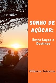 Livro Sonho de Açúcar: Entre Laços e Destinos