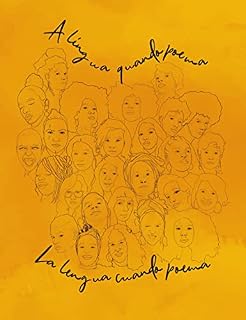 Livro A língua quando poema | La lengua cuando poema: Uma coletânea de poemas latino-americanos | Una colección de poemas latinoamericanos