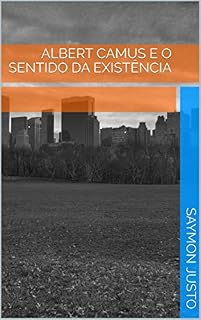Livro ALBERT CAMUS E O SENTIDO DA EXISTÊNCIA