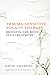 Trauma-Sensitive Yoga in Therapy: Bringing the Body into Treatment