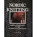 Nordic Knitting: Thirty-One Patterns in the Scandinavian Tradition by 