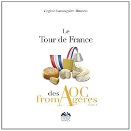 Le  tour de France des AOC fromagères