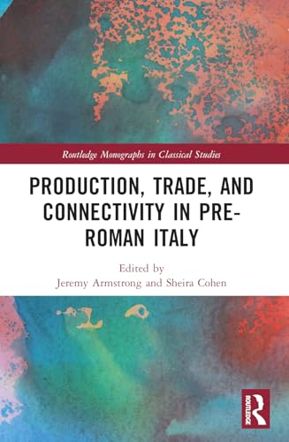 Production, Trade, and Connectivity in Pre-Roman Italy