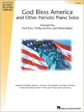 God Bless America And Other Patriotic Piano Solos Level 3 Hal Leonard Student Piano Library National Federation Of Music Clubs 2020 2024 Selection Hal Leonard Student Piano Library Songbooks Keveren Phillip Rejino