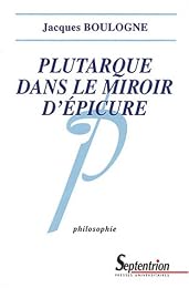 Plutarque dans le miroir d'Épicure