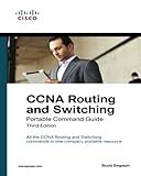 CCNA Routing and Switching Portable Command Guide (3rd Edition) CCNA Routing and Switching Portable Command Guide (3rd Edition)