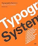Typographic Systems―美しい文字レイアウト、8つのシステム