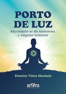 Livro Porto de Luz: Ancorando-se na Numinosa e Singular Semente