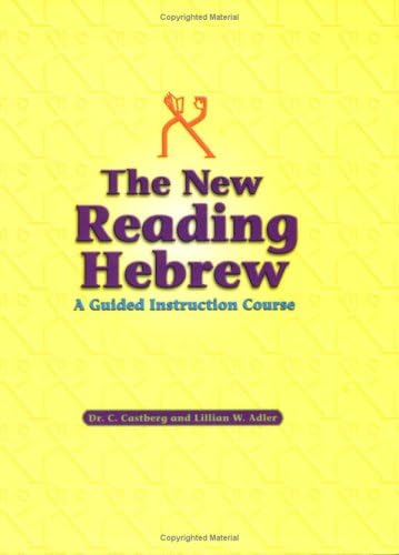 The New Reading Hebrew ~ A Guided Instruction Course