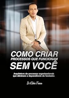 Livro Como Criar Processos que Funcionam Sem Você