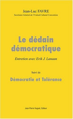 Le  dédain démocratique
