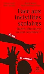 Face aux incivilités scolaires, quelles alternatives au tout sécuritaire ?