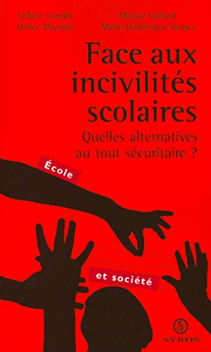 Face aux incivilités scolaires, quelles alternatives au tout sécuritaire ?