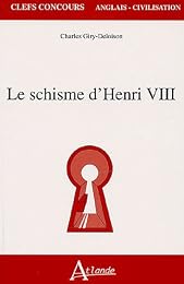 Le  schisme d'Henri VIII