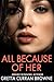 ALL BECAUSE OF HER: The Marian Barnard Story: A Romantic Thriller (Books 1 and 2: The Complete Story by Gretta Curran Browne