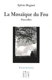 La  mosaïque du fou