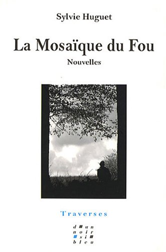 La  mosaïque du fou