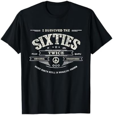 Amazon.com: I Survived The 60s Twice Sixties 70th 70s Year Old