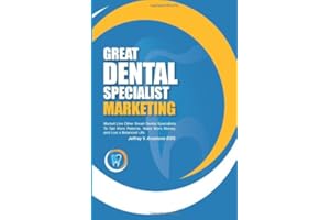 Great Dental Specialist Marketing