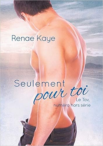 Amazon Com Seulement Pour Toi Le Tav French Edition 9781640801387 Kaye Renae Ambre Marie A Books Amazon Com Seulement Pour Toi Le Tav French Edition 9781640801387 Kaye Renae Ambre Marie A Books