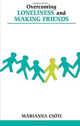 Overcoming Loneliness And Making Friends