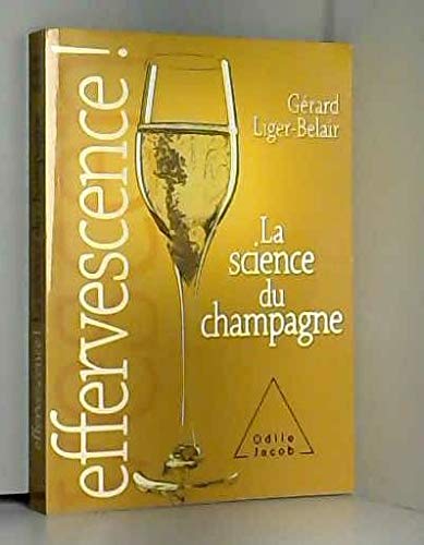 Effervescence : La science du champagne by (Paperback)