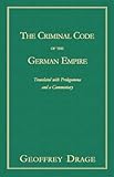 The Criminal Code of the German Empire, Drage, Geoffrey, 1584775939