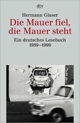 Die Mauer Fiel Die Mauer Steht Amazon De Hermann Glaser Ba Cher