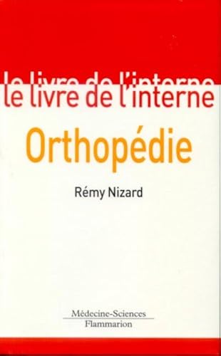 Download Le livre de l'interne : Orthopédie PDF