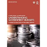 Understanding Government Budgets: A Guide to Practices in the Public Service