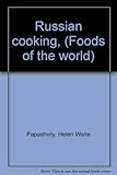 Front cover for the book Russian Cooking by Helen Waite Papashvily