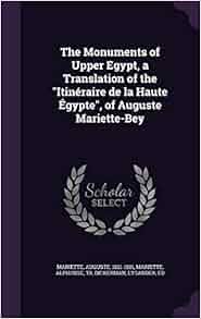 The Monuments Of Upper Egypt A Translation Of The
