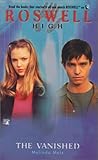 Vanished, The - Rosewell High # 7