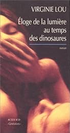 Éloge de la lumière au temps des dinosaures