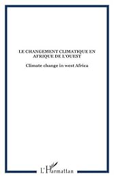 Le  changement climatique en Afrique de l'Ouest