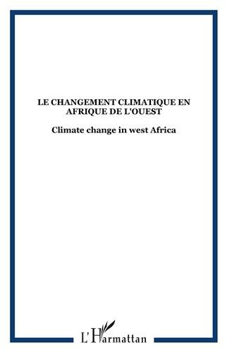 Le  changement climatique en Afrique de l'Ouest