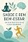 Livro Saúde e Bem-Estar: Um Guia Prático para uma Vida Equilibrada