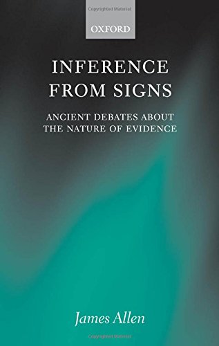 Inference from Signs: Ancient Debates about the Nature of Evidence