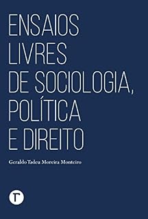 Livro Ensaios livres de sociologia, política e direito