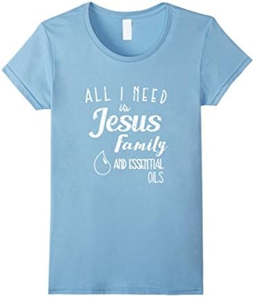 Women's All I Need is Jesus Family and Essential Oils Large Baby Blue