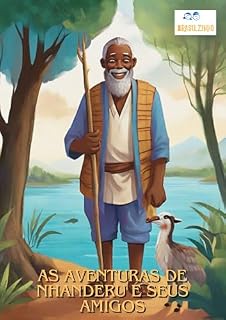 Livro As Aventuras de Nhanderu e Seus Amigos (Nossas Histórias)