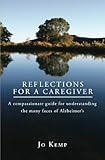 Reflections for a Caregiver by Jo Kemp