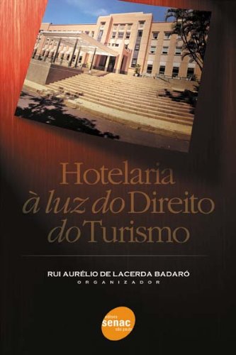 Livro Hotelaria À Luz Do Direito Do Turismo