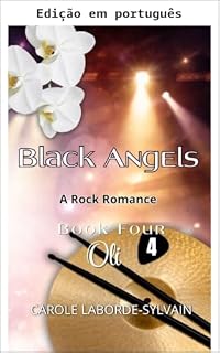Livro Black Angels - Livro 4: Oli (Black Angels - Uma série de romance rock)