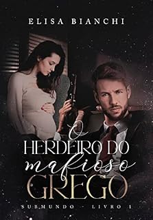 Livro O Herdeiro do Mafioso Grego (Submundo)