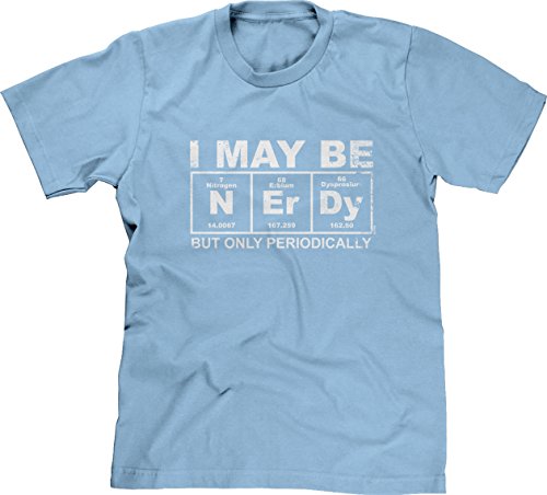 Blittzen Mens I May Be Nerdy But Only Periodically, 2XL, Light Blue