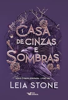 Livro Casa de cinzas e sombras: Cidade Dourada – Vol.1