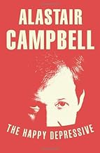 The Happy Depressive: In Pursuit of Personal and Political Happiness