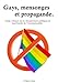 Gays, mensonges et propagande.: De la récupération politique et marchande de l'homosexualité. (Fr by 