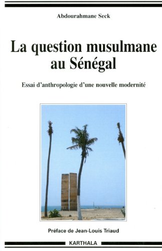 La  question musulmane au Sénégal